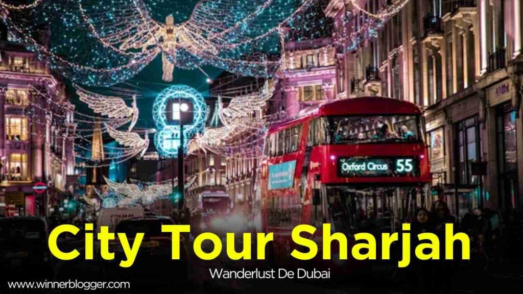 City Tour Sharjah With Wanderlust De Dubai